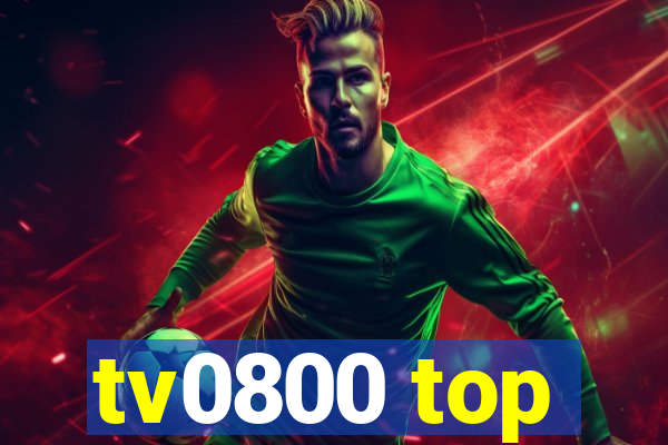 tv0800 top